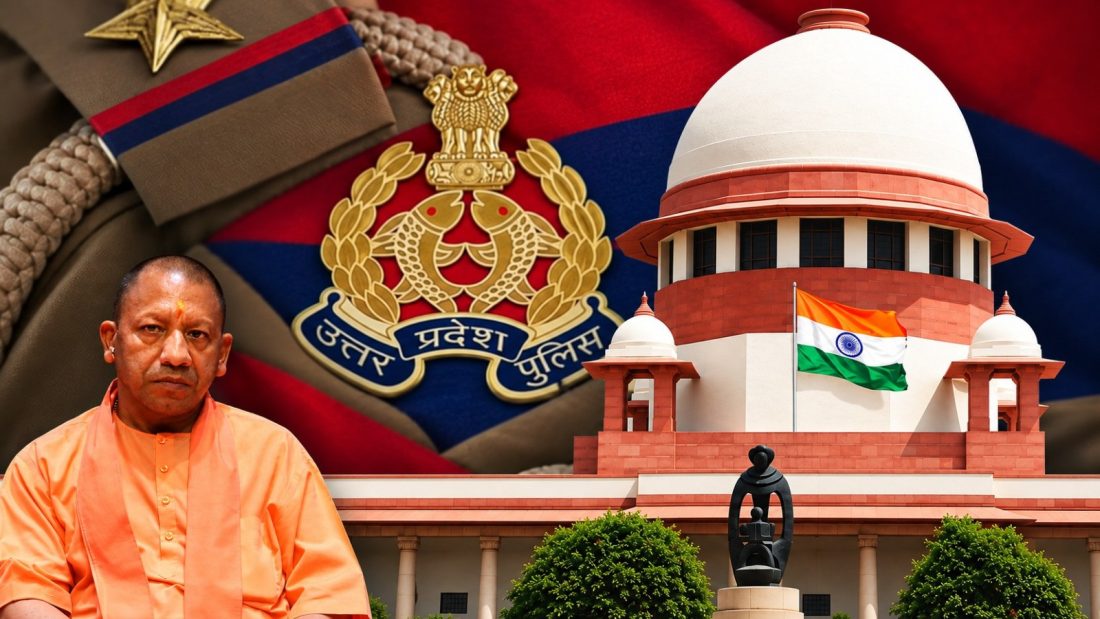 सुप्रीमकोर्ट की यूपी पुलिस भंग करने की चेतावनी